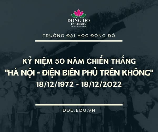 Đề cương Tuyên truyền kỷ niệm 50 năm chiến thắng "Hà Nội - Điện Biên Phủ trên không" (12/1972 - 12/2022)