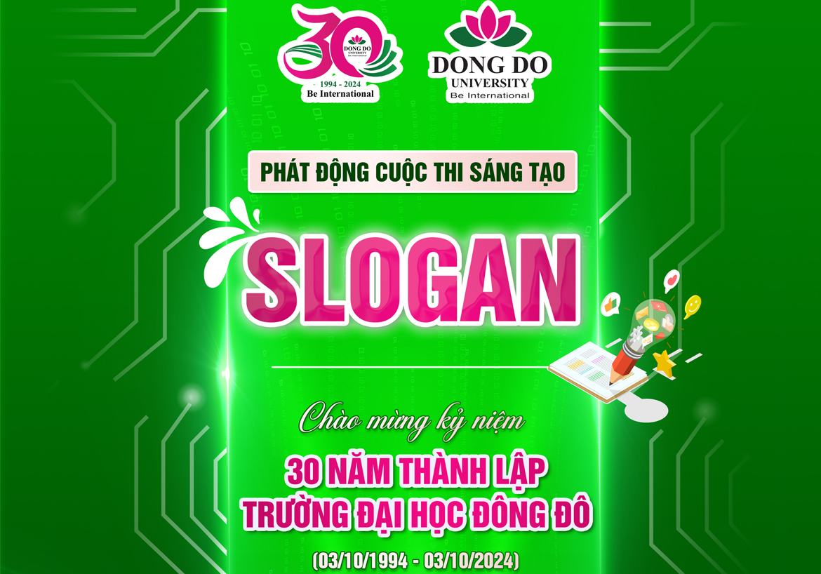 Phát động cuộc thi sáng tạo Slogan chào mừng kỉ niệm 30 năm thành lập Trường Đại học Đông Đô (3/10/1994 - 3/10/2024)