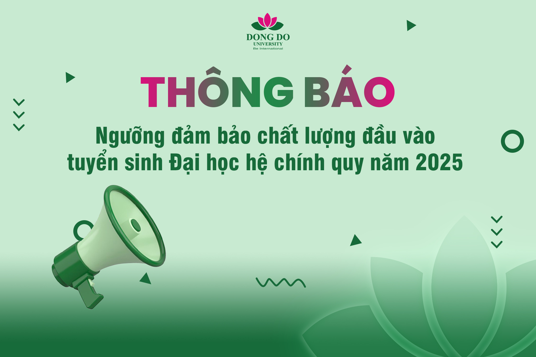 Thông báo về ngưỡng đảm bảo chất lượng đầu vào tuyển sinh Đại học hệ chính quy năm 2025