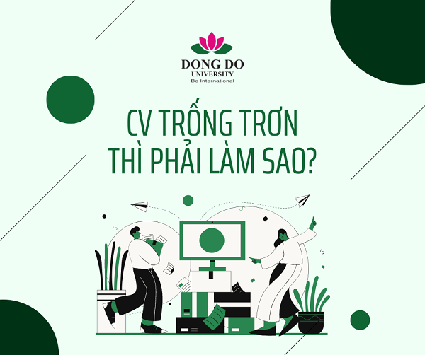 cv-trong-tron-thi-phai-lam-sao