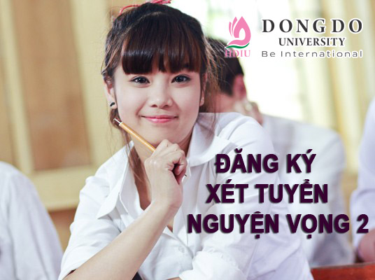 truong-dai-hoc-dong-do-thong-bao-xet-tuyen-nguyen-vong-2-dai-hoc-chinh-quy-nam-2014